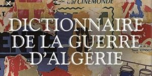 “قاموس حرب الجزائر”.. إساءة مقصودة لذاكرة الثورة المجيدة