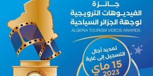 إلى غاية 15 ماي المقبل.. تمديد آجال المشاركة في جائزة أحسن الفيديوهات الترويجية لوجهة الجزائر السياحية