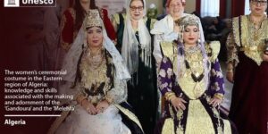 بعد تصنيفه من طرف اليونيسكو.. الجزائر تحتفل بالزي النسوي للشرق الجزائري