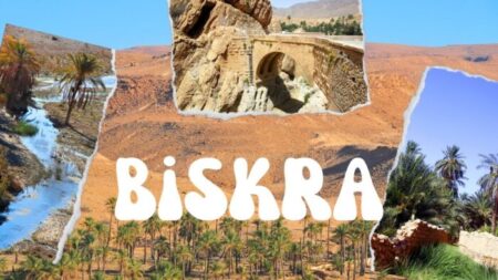 بسكرة.. عروس الزيبان وجنة الصحراء