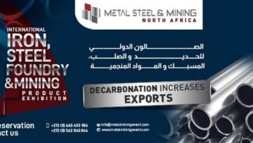 الجزائر تحتضن فعاليات الطبعة الرابعة للصالون الدولي للحديد والصلب والمواد المنجمية أواخر مارس الجاري