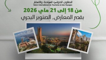 حجام: مشاركة واسعة لفاعلين محليين وأجانب في الطبعة الـ25 للصالون الدولي للسياحة والأسفار